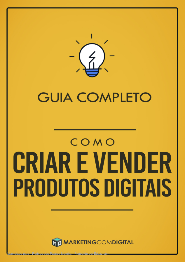 Guia completo de como criar e vender produtos digitais