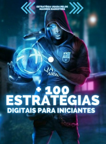 As 100 estratégias digitais para iniciantes